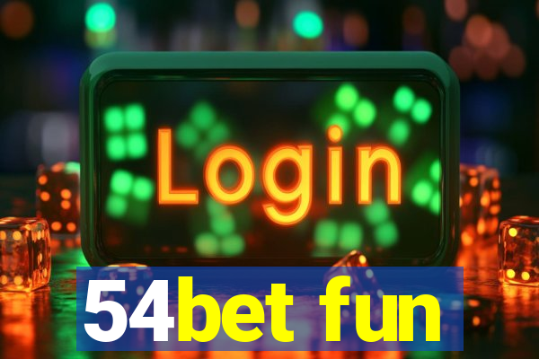 54bet fun